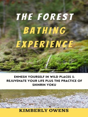cover image of THE FOREST BATHING EXPERIENCE